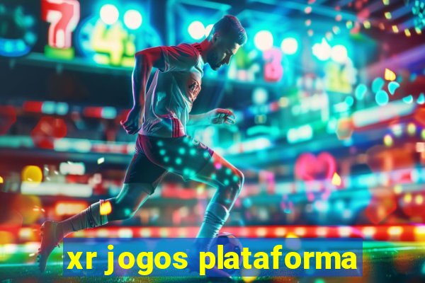 xr jogos plataforma